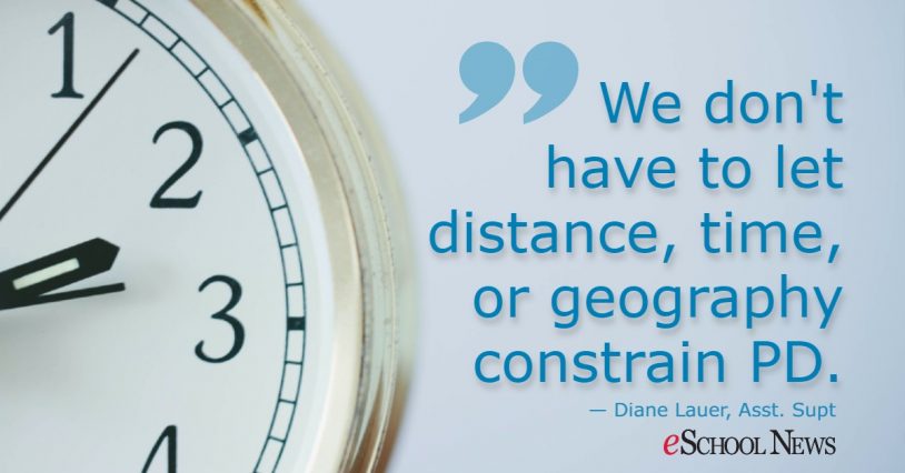 professional development quote- "We don't have to let distance, time or geography constrain our professional development."