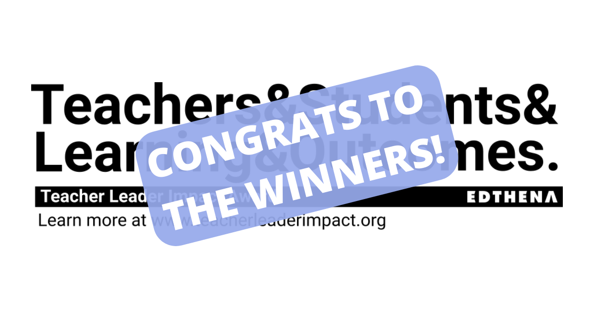 A logo for the Teacher Leader Impact Award with an overlay that says "Congrats to the Winners!"
