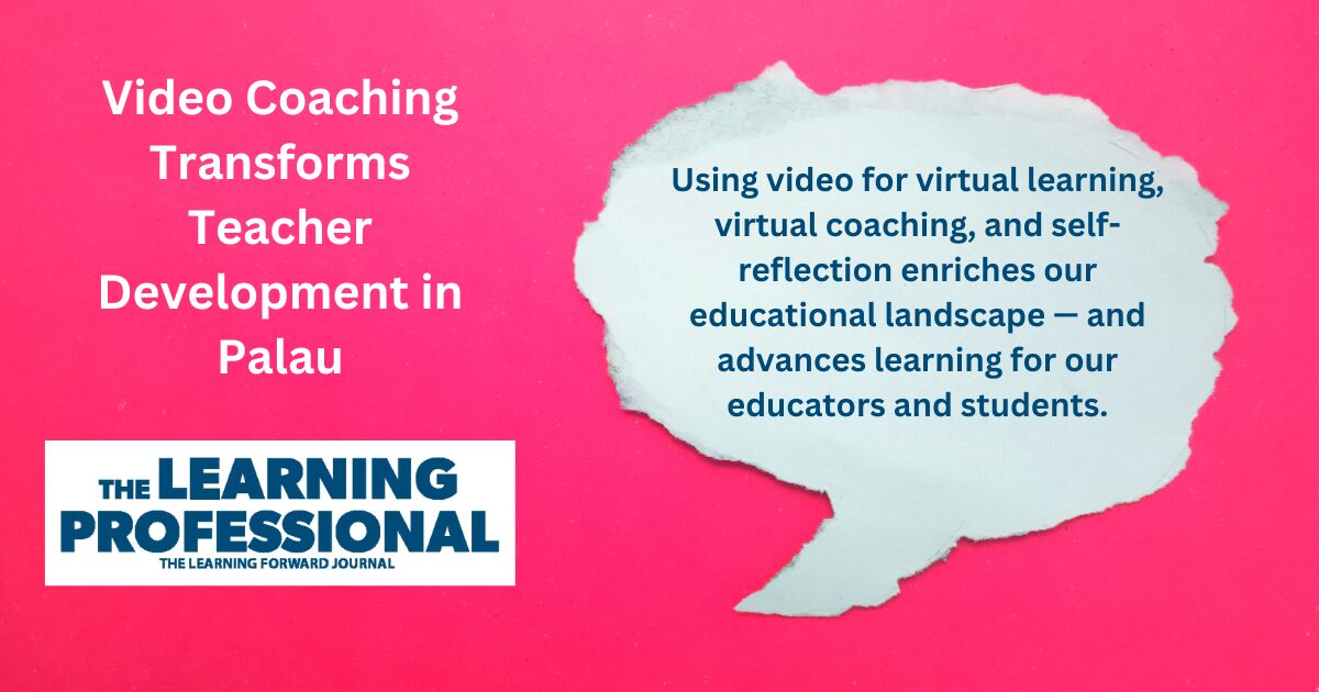 Features the Learning professional logo and a quote that says: The use of video for virtual learning, virtual coaching, and self-reflection enriches our educational landscape — and advances learning for our educators and students.