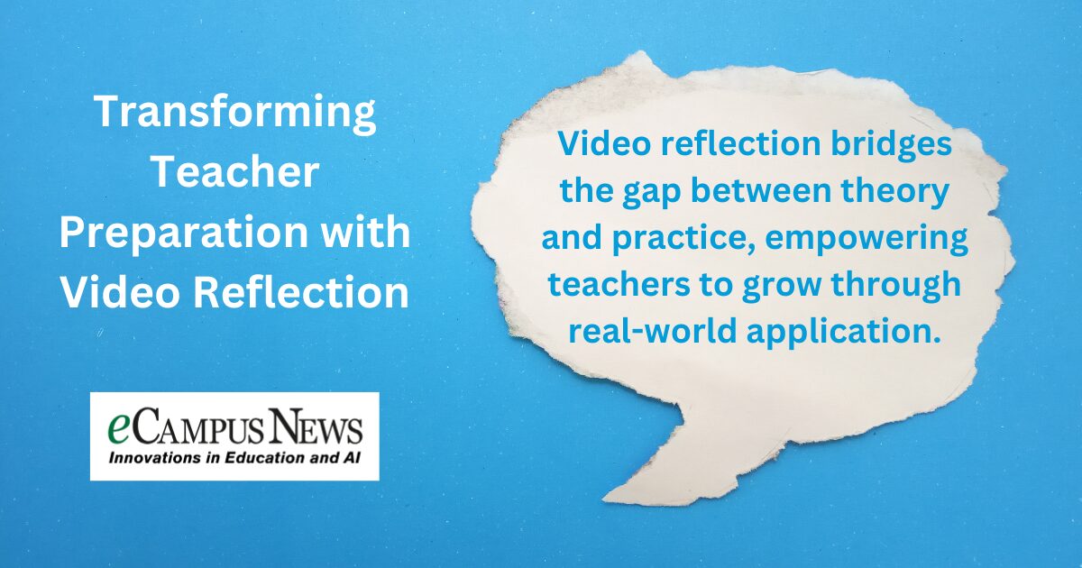 ecampus news - Transforming Teacher Preparation with Video Reflection